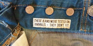 My jeans were tested on animals.